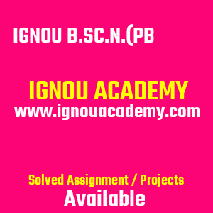 IGNOU B.Sc.N.(PB) SOLVED ASSIGNMENT 2025
